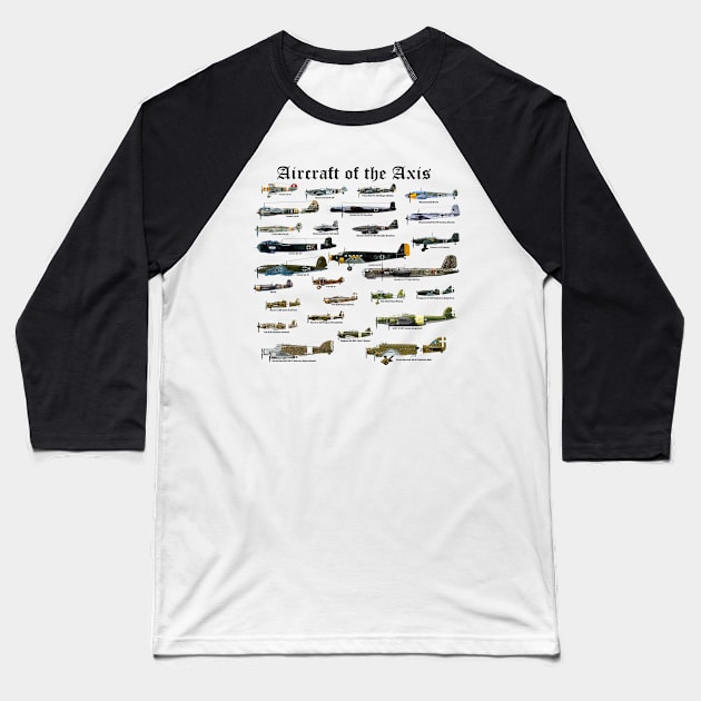 Aircraft of the AXIS Baseball T-Shirt by MilMerchant